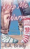 Cover: Keep Me Warm - Sandgate East Publishing