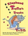 Cover: Elephant TupTup's Tracks - Margaret Shepherd