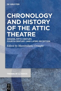 Abbildung von: Chronology and History of the Attic Theatre - De Gruyter