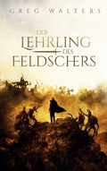 Cover: Der Lehrling des Feldschers - BoD - Books on Demand