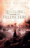 Cover: Der Lehrling des Feldschers 2 - BoD - Books on Demand