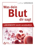 Abbildung von: Was dein Blut dir sagt - Schirner Verlag