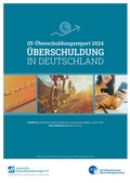 Cover: iff-&Uuml;berschuldungsreport 2024 - Institut f&uuml;r Finanzdienstleistungen