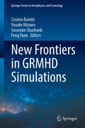 Cover: New Frontiers in GRMHD Simulations - Springer