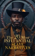 Cover: The 20 Most Influential Slave Narratives - e-artnow