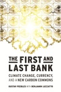 Cover: The First and Last Bank - MIT Press