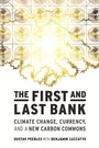 Cover: The First and Last Bank - MIT Press