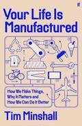 Cover: Your Life is Manufactured - Faber And Faber Ltd.