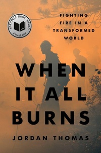 Enlarge image Cover: When It All Burns - Riverhead Books,U.S.