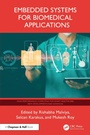 Cover: Embedded Systems for Biomedical Applications - Chapman and Hall