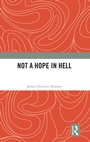 Cover: Not a Hope in Hell - Routledge