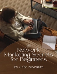 Abbildung von: Network Marketing Secrets for Beginners - Lulu.com