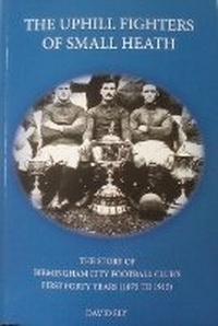 Abbildung von: The Uphill Fighters of Small Heath - Old Boots Publishing