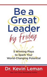 Enlarge image Cover: Be a Great Leader by Friday - BroadStreet Publishing Group, LLC