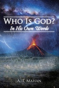 Cover: WHO IS GOD? - Christian Faith Publishing, Inc.