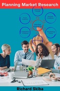 Cover: Planning Market Research - Richard Skiba