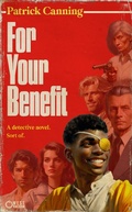 Cover: For Your Benefit - Patrick Canning