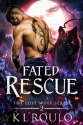 Cover: Fated Rescue (The Lost Wolf Series, #2) - Patience Publishing LLC