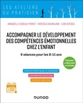 Cover: Accompagner le d&eacute;veloppement des comp&eacute;tences &eacute;motionnelles chez l'enfant - Dunod