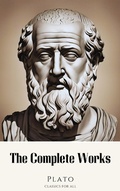 Cover: Plato: The Complete Works (31 Books) - Classics for all