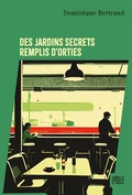 Cover: Des jardins secrets remplis d'orties - Hachette Fictions