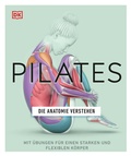 Cover: Pilates - Die Anatomie verstehen - DK Verlag Dorling Kindersley