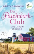 Cover: Der Patchwork-Club - Eine Liebe in St. Elwine - oder: Pampelmusenduft - dotbooks