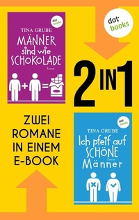 Abbildung von: Männer sind wie Schokolade & Ich pfeif auf schöne Männer - dotbooks