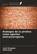 Cover: An&aacute;logos de la piridina como agentes anticancer&iacute;genos - Ediciones Nuestro Conocimiento