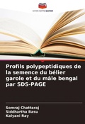 Cover: Profils polypeptidiques de la semence du belier garole et du male bengal par SDS-PAGE - Editions Notre Savoir