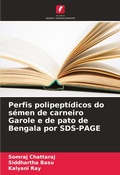 Cover: Perfis polipeptidicos do semen de carneiro Garole e de pato de Bengala por SDS-PAGE - Edicoes Nosso Conhecimento