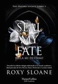 Cover: Seal my fate - HarperCollins Ib&eacute;rica S.A.