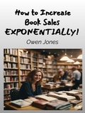 Cover: How To Increase Book Sales EXPONENTIALLY! - Tektime