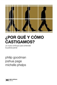 Abbildung von: ¿Por qué y cómo castigamos? - Siglo XXI Editores