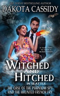 Cover: Witched and Hitched in Seattle: The Case Of The Phantom Spy And The Haunted French Fry (Witched and Hitched Mysteries, #3) - Dakota Cassidy