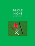 Cover: A-Hole In One - Lindsey Taylor