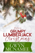 Cover: A Very Grumpy Lumberjack Christmas - Gwyn McNamee