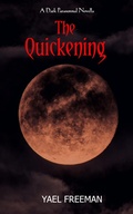 Cover: The Quickening - Foxy Press Books