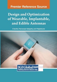 Enlarge image Cover: Design and Optimization of Wearable, Implantable, and Edible Antennas - Engineering Science Reference