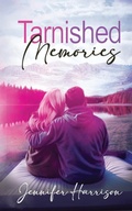 Cover: Tarnished Memories - Jennifer Harrison