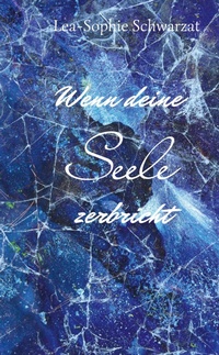 Abbildung von: Wenn deine Seele zerbricht - tredition