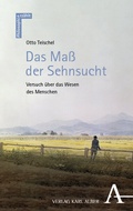 Cover: Das Ma&szlig; der Sehnsucht - Karl Alber Verlag