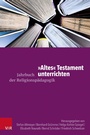 Cover: "Altes" Testament unterrichten - Vandenhoeck & Ruprecht