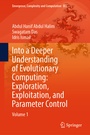 Cover: Into a Deeper Understanding of Evolutionary Computing: Exploration, Exploitation, and Parameter Control - Springer