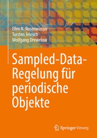Abbildung von: Sampled-Data-Regelung für periodische Objekte - Springer Vieweg