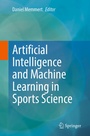Cover: Artificial Intelligence and Machine Learning in Sports Science - Springer