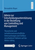 Cover: Advice zur Entscheidungsunterst&uuml;tzung in der Beziehung von Controlling und Management - Springer Gabler