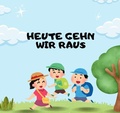 Cover: Heute gehn wir raus - epubli