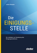 Cover: Die Einigungsstelle - Rieder Vlg f. Recht u. Kommunik.
