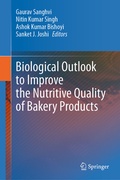Cover: Biological Outlook to Improve the Nutritive Quality of Bakery Products - Springer